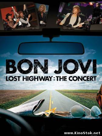 Bon Jovi - Lost Highway: The Concert