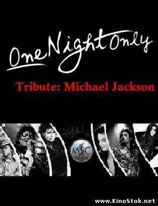 One Night Only. Tribute: Michael Jackson