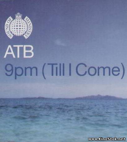 ATB - 9 p.m. (Till I come)
