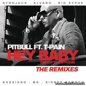 Pitbull feat. T-Pain - Hey Baby (Drop It To The Floor)