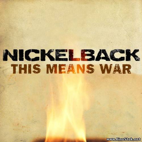 Nickelback - This Means War