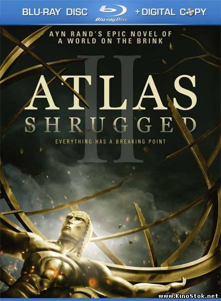 Атлант расправил плечи: Часть 2 / Atlas Shrugged II: The Strike