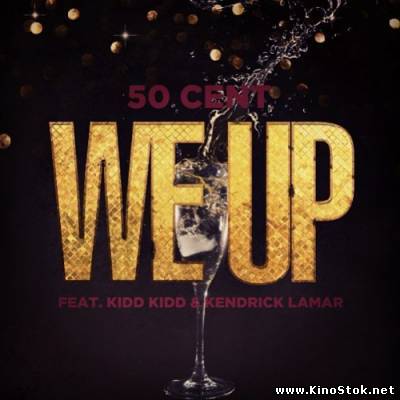 50 Cent - We Up