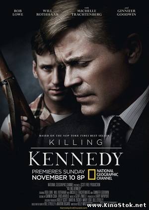 Убийство Кеннеди / Killing Kennedy