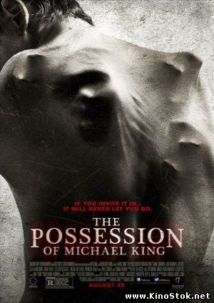 Одержимость Майкла Кинга / The Possession of Michael King